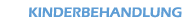 Kinderbehandlung